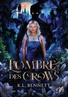 L'Ombre des Crows (French Edition) 2488302198 Book Cover