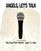 Angels, Let's Talk : Angels let us Talk 1419679988 Book Cover