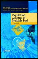 Population Genetics of Multiple Loci (Wiley Series in Mathematical & Computational Biology) 0471979791 Book Cover