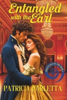 Entangled with the Earl : Rogues Out of Time, Book 1 1735599441 Book Cover