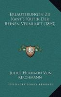 Erlauterungen Zu Kant's Kritik Der Reinen Vernunft (1893) 1161163743 Book Cover