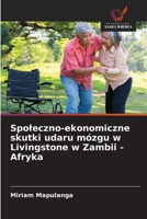 Spoleczno-ekonomiczne skutki udaru mózgu w Livingstone w Zambii - Afryka (Polish Edition) 6208656699 Book Cover