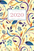 Planner 2020 Weekly Monthly: 6x9 Full Year Notebook Organizer Small 12 Months - Jan to Dec 2020 Watercolor Decorative Floral Design Yellow 1698954484 Book Cover