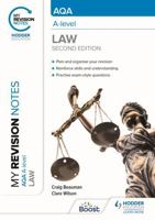 My Revision Notes: AQA A Level Law Second Edition 1398352047 Book Cover