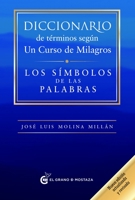 Diccionario de términos según Un curso de milagros (Spanish Edition) 8412072448 Book Cover