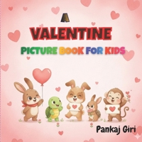 A Valentine Picture Book for Kids: Sweet Valentine Stories for Kids B0GHYLJ4LF Book Cover