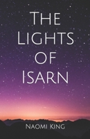 The Lights of Isarn (The Lights of Isarn, #1) B094GTYZF3 Book Cover