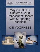May v. U S U.S. Supreme Court Transcript of Record with Supporting Pleadings 1270183087 Book Cover