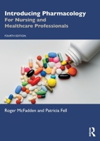 Introducing Pharmacology: For Nursing and Healthcare Professionals 103259845X Book Cover