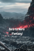 Zero to Hero (Fantasy) B0DRGTH71X Book Cover