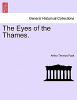 The Eyes of the Thames. 1241142319 Book Cover