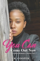 You Can Come Out Now 1737349469 Book Cover
