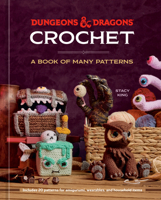 Dungeons & Dragons Crochet: A Book of Many Patterns 0593836766 Book Cover