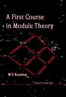 A First Course in Module Theory 186094096X Book Cover