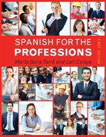 Spanish for the Professions 1516523261 Book Cover