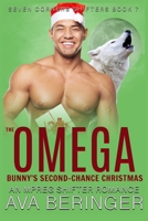 The Omega Bunny's Second-Chance Christmas: An Mpreg Shifter Romance B0BTRSXLCW Book Cover
