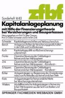 Kapitalanlageplanung Mit Hilfe Der Finanzierungstheorie Bei Versicherungen Und Bausparkassen 3409137408 Book Cover