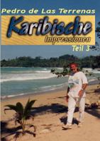 Karibische Impressionen Teil III: Erlebnisse in der Dominikanischen Republik 3837083705 Book Cover