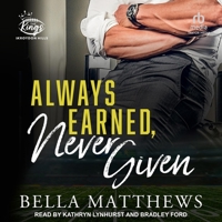 Always Earned, Never Given B0BZR5XW52 Book Cover