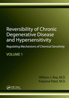 Reversibility of Chronic Degenerative Disease and Hypersensitivity, Volume 1: Regulating Mechanisms of Chemical Sensitivity 1032918349 Book Cover