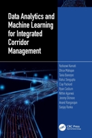 Data Analytics and Machine Learning for Integrated Corridor Management 103257464X Book Cover