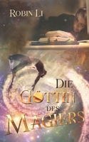 Die Göttin des Magiers (German Edition) B0CMBLDBZG Book Cover