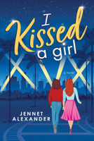 I Kissed a Girl 1728222702 Book Cover