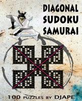 Diagonal Sudoku Samurai X: 100 puzzles 1548193607 Book Cover