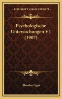 Psychologische Untersuchungen V1 (1907) 1160233039 Book Cover