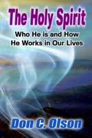 The Holy Spirit: Who He is and How He Works in Our Lives B0FTDYDCW5 Book Cover