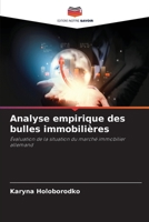 Analyse empirique des bulles immobilières (French Edition) 6630003438 Book Cover