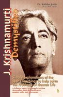 J. Krishnamurti Demystified ; Simple Explanations of the Seer's Teachings to Help Solve the Problems of Human Life 8122308996 Book Cover
