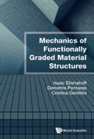 Mechanics of Functionally Graded Material Structures 9814656585 Book Cover