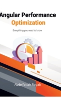 Angular Performance Optimization: Everything you need to know 3384410025 Book Cover