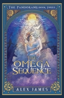 The Pandorans - Book Three: The Omega Sequence 0994461895 Book Cover