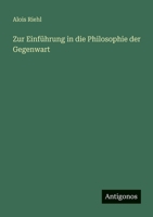 Zur Einführung in die Philosophie der Gegenwart 3368604880 Book Cover