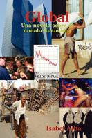 Global - Una novela sobre el mundo financiero 0578000911 Book Cover