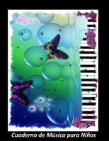 Cuaderno de música para niños 3 pentagramas por página: Ideal para pequeños pianistas 167992690X Book Cover