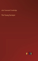 The Young Surveyor: Or, Jack on the Prairies 3847220101 Book Cover