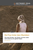 Die Frau hinter dem Überleben (German Edition) 6630158636 Book Cover