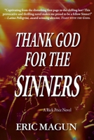 Thank God For The Sinners-A Rick Price Novel 1596873965 Book Cover
