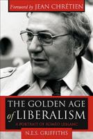 The Golden Age of Liberalism: A Portrait of Roméo LeBlanc 1552778967 Book Cover