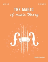 The Magic of Music Theory Primer - Viola 195951413X Book Cover