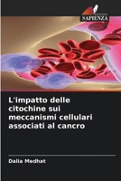L'impatto delle citochine sui meccanismi cellulari associati al cancro (Italian Edition) 6208998581 Book Cover