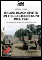 Italian black shirts on the Eastern front 1941-1943 8893276453 Book Cover