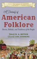 A Treasury of American Folklore 0517420570 Book Cover