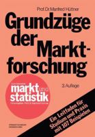 Grundzuge Der Marktforschung 3486259172 Book Cover