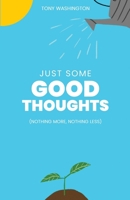 Just Some Good Thoughts B0CQ2QT9SC Book Cover
