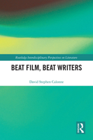 Beat Film, Beat Writers (Routledge Interdisciplinary Perspectives on Literature) 103268917X Book Cover