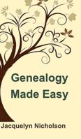 Genealogy Made Easy 1366710711 Book Cover